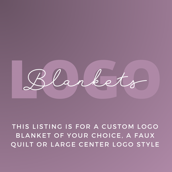 Custom Logo Blanket - Faux Quilt or Large Center Logo Print