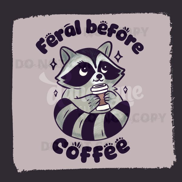 Feral Before Coffee PNG